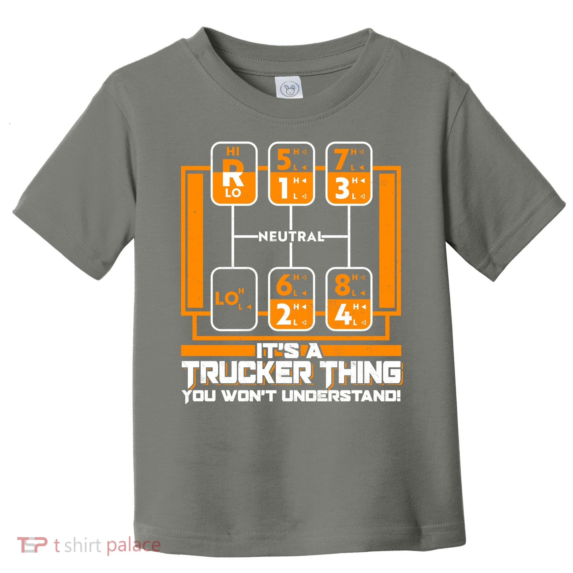 Funny Cool It's A Trucker Thing You Won't Understand 18 Speed Shift Toddler T-Shirt
