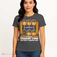 Funny Cool It's A Trucker Thing You Won't Understand 18 Speed Shift Women's T-Shirt thumb 4