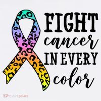 Fight Cancer In Every Color Ribbon T-Shirt thumb 7