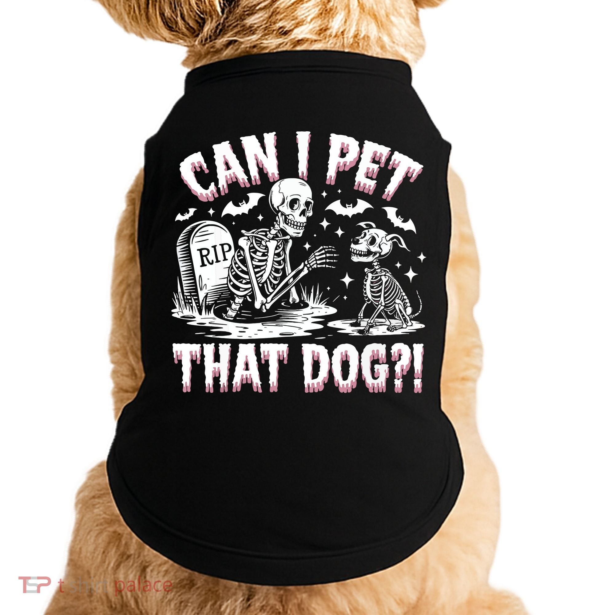 Funny Can I Pet This Dog Skeleton Halloween Dog Skeleton Doggie Tank
