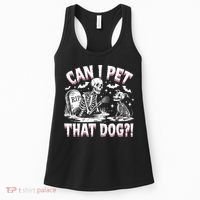 Funny Can I Pet This Dog Skeleton Halloween Dog Skeleton Women's Tank Top thumb 0