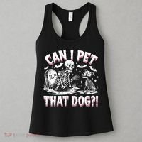 Funny Can I Pet This Dog Skeleton Halloween Dog Skeleton Women's Tank Top thumb 3