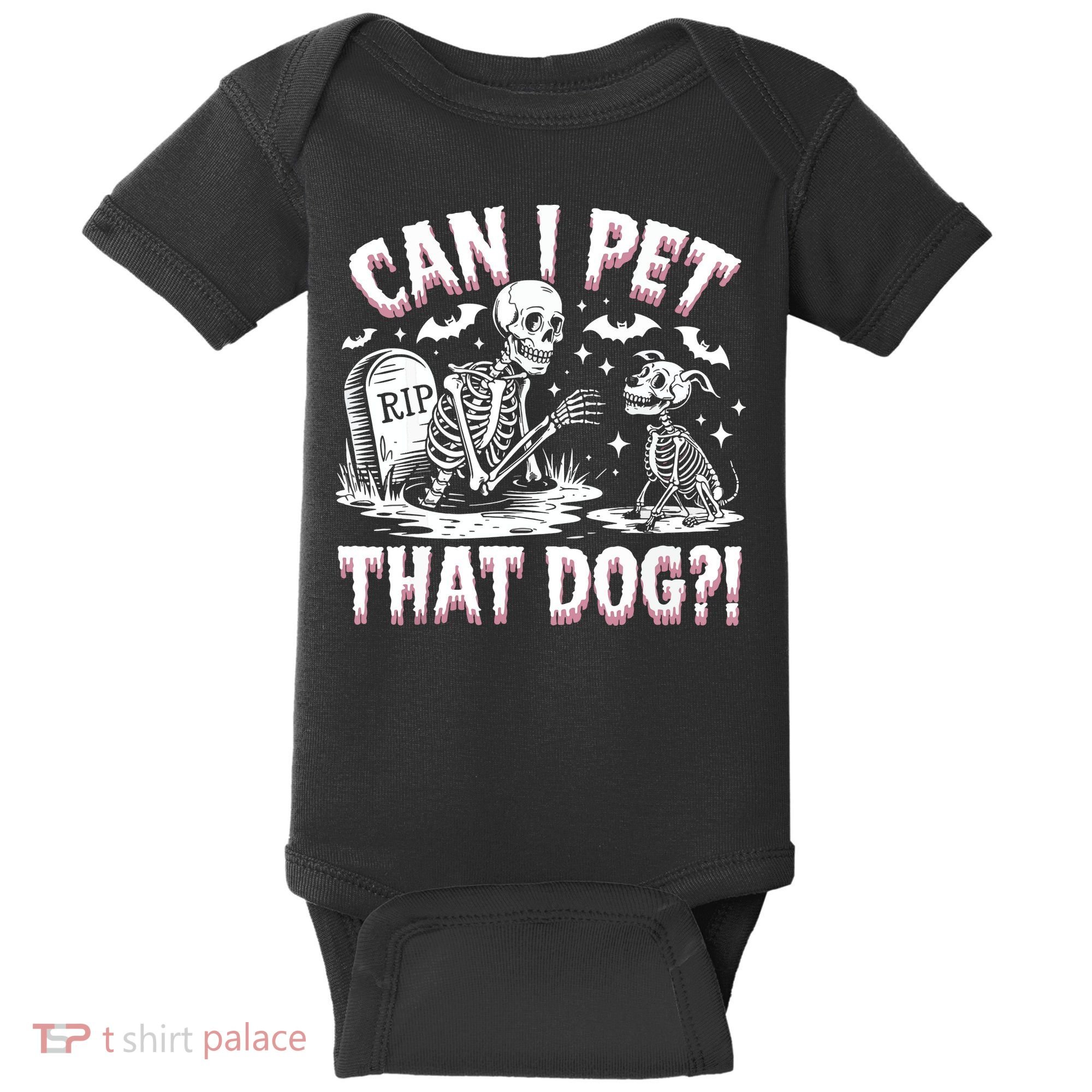 Funny Can I Pet This Dog Skeleton Halloween Dog Skeleton Baby Bodysuit
