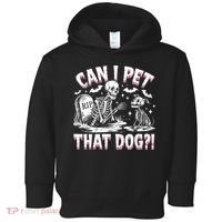 Funny Can I Pet This Dog Skeleton Halloween Dog Skeleton Toddler Hoodie thumb 0