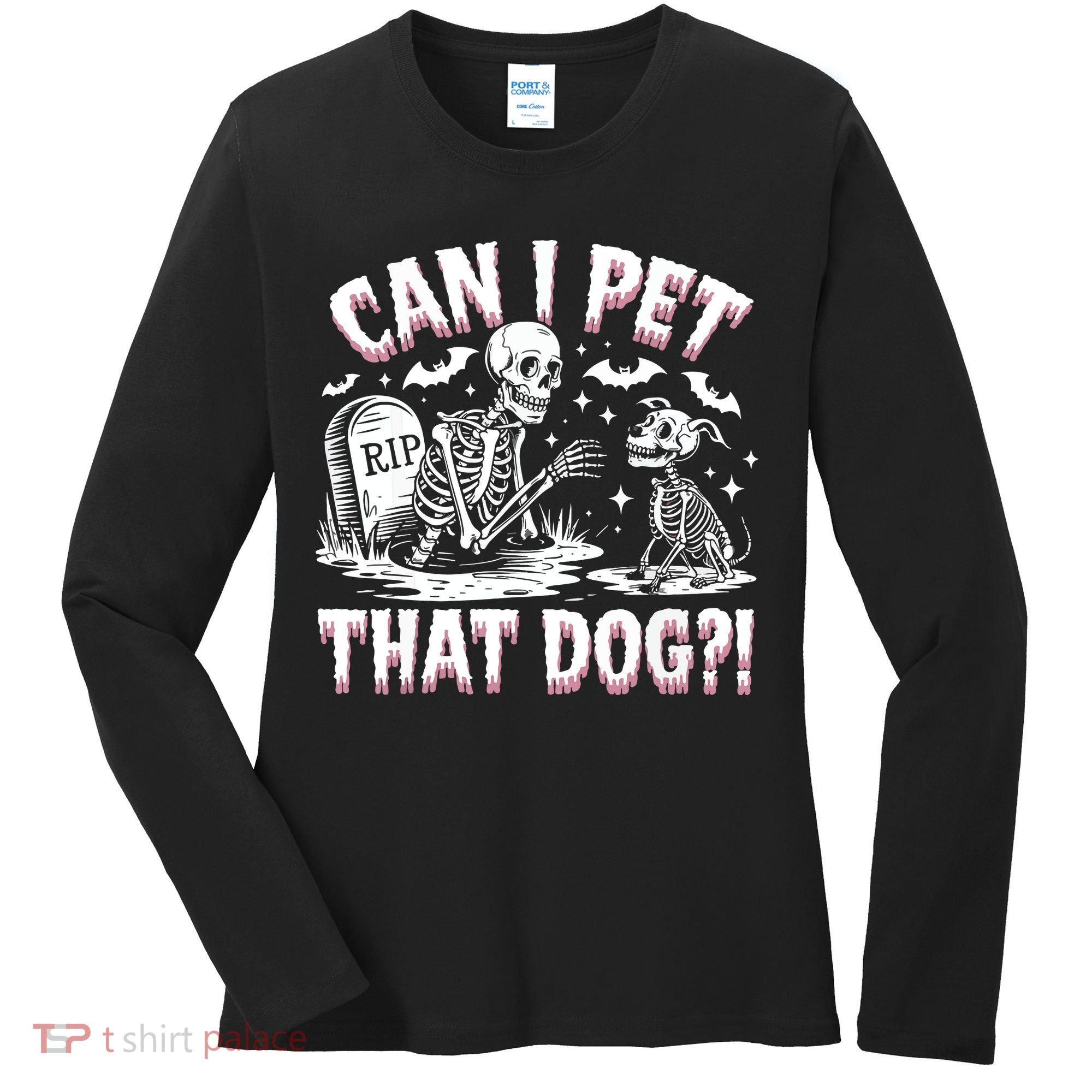 Funny Can I Pet This Dog Skeleton Halloween Dog Skeleton Women's Long Sleeve Shirt