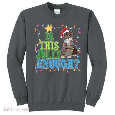 Funny Christmas Is This Jolly Enough Tangled Lights Cat Sweatshirt
