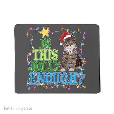 Funny Christmas Is This Jolly Enough Tangled Lights Cat Mousepad