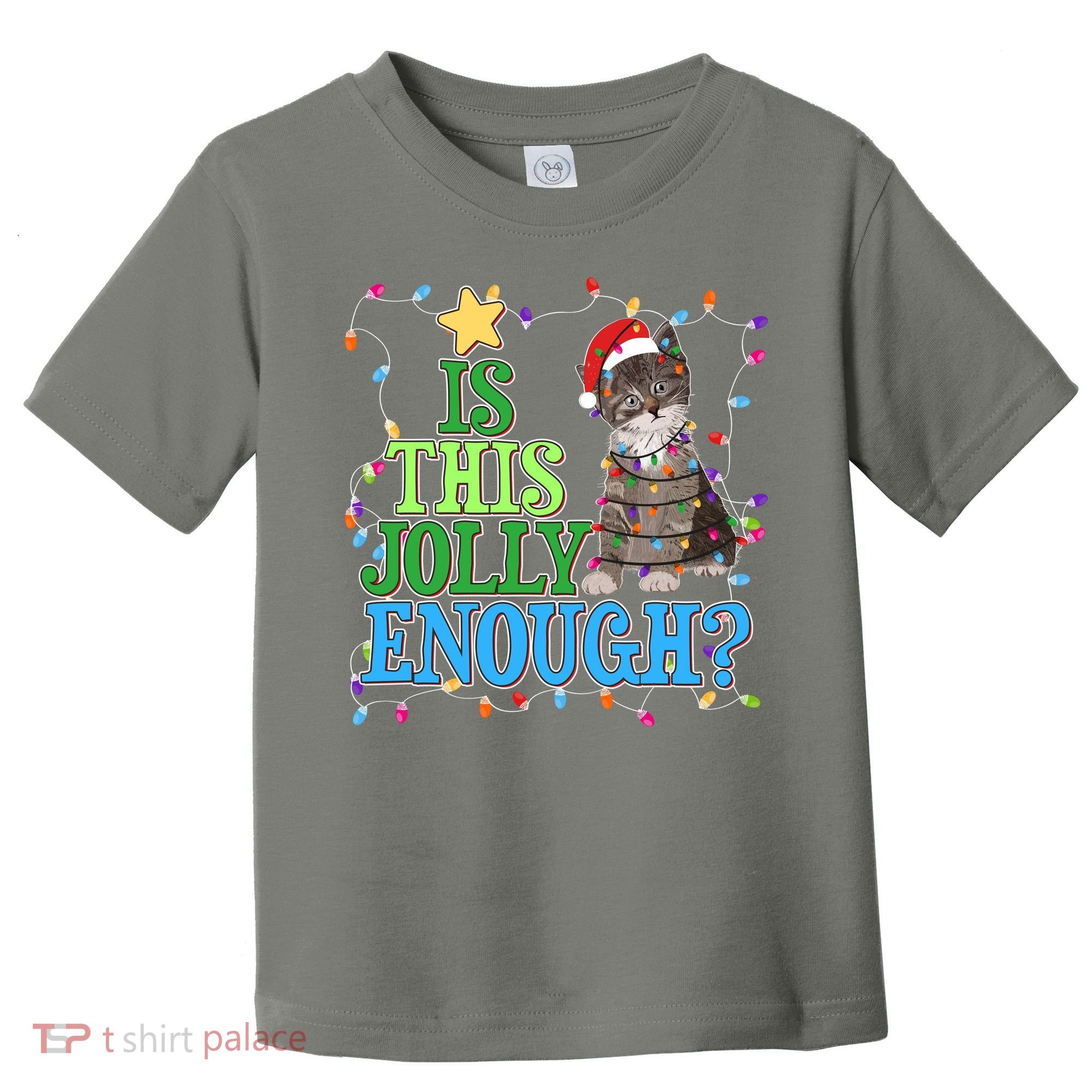 Funny Christmas Is This Jolly Enough Tangled Lights Cat Toddler T-Shirt