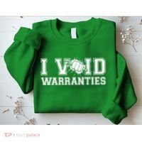 Funny Cool I Void Warranties Sweatshirt thumb 2