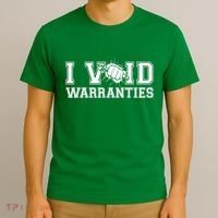 Funny Cool I Void Warranties T-Shirt thumb 3