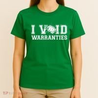 Funny Cool I Void Warranties T-Shirt thumb 4