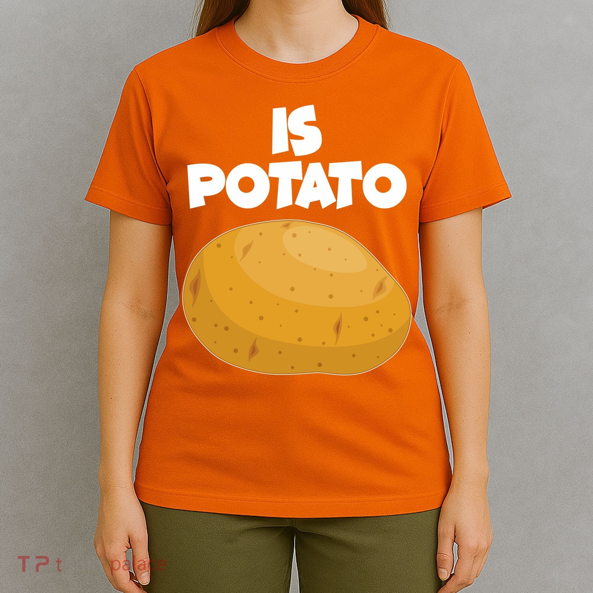 Funny Cute Is Potato T-Shirt