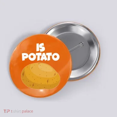 Funny Cute Is Potato Button