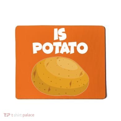 Funny Cute Is Potato Mousepad