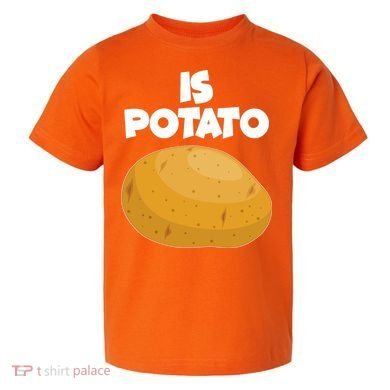 Funny Cute Is Potato Toddler T-Shirt