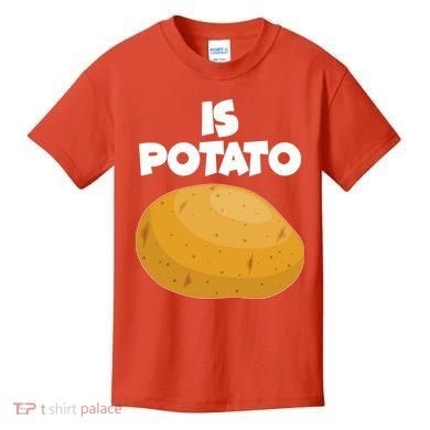 Funny Cute Is Potato Kids T-Shirt