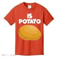 Funny Cute Is Potato Kids T-Shirt thumb 0