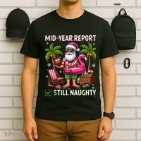 Funny Christmas In July Mid Year Report Still Naughty T-Shirt thumb 6