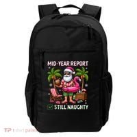 Funny Christmas In July Mid Year Report Still Naughty Backpack thumb 0