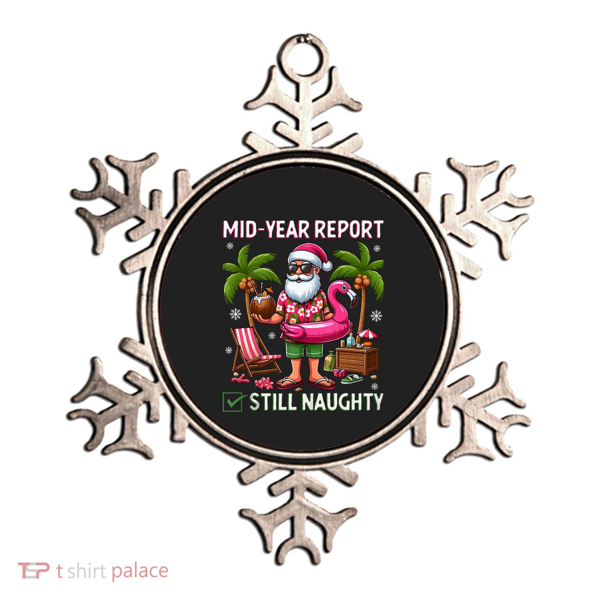 Funny Christmas In July Mid Year Report Still Naughty Ornament