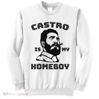 Fidel Castro Is My Homeboy Funny Cuba Sweatshirt thumb 0