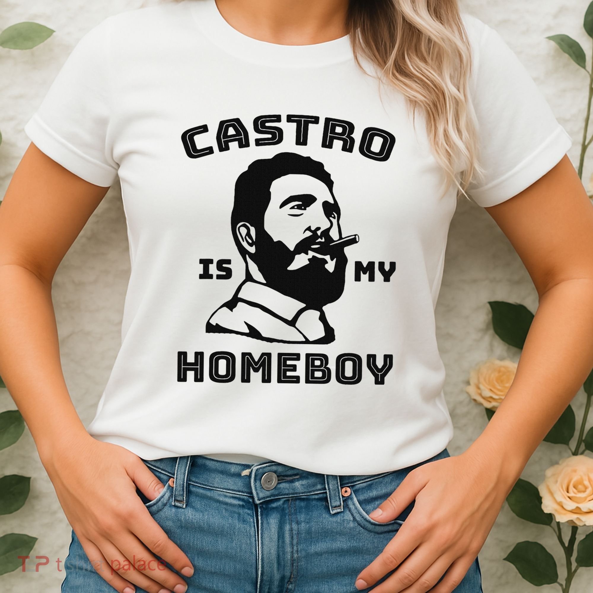 Fidel Castro Is My Homeboy Funny Cuba Women's T-Shirt