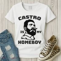 Fidel Castro Is My Homeboy Funny Cuba Women's T-Shirt thumb 3