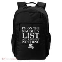 Funny Christmas I'm On The Naughty List And I Regret Nothing Backpack thumb 0