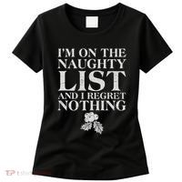 Funny Christmas I'm On The Naughty List And I Regret Nothing Women's T-Shirt thumb 0