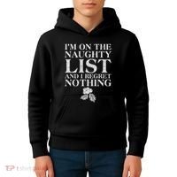 Funny Christmas I'm On The Naughty List And I Regret Nothing Kids Hoodie thumb 4