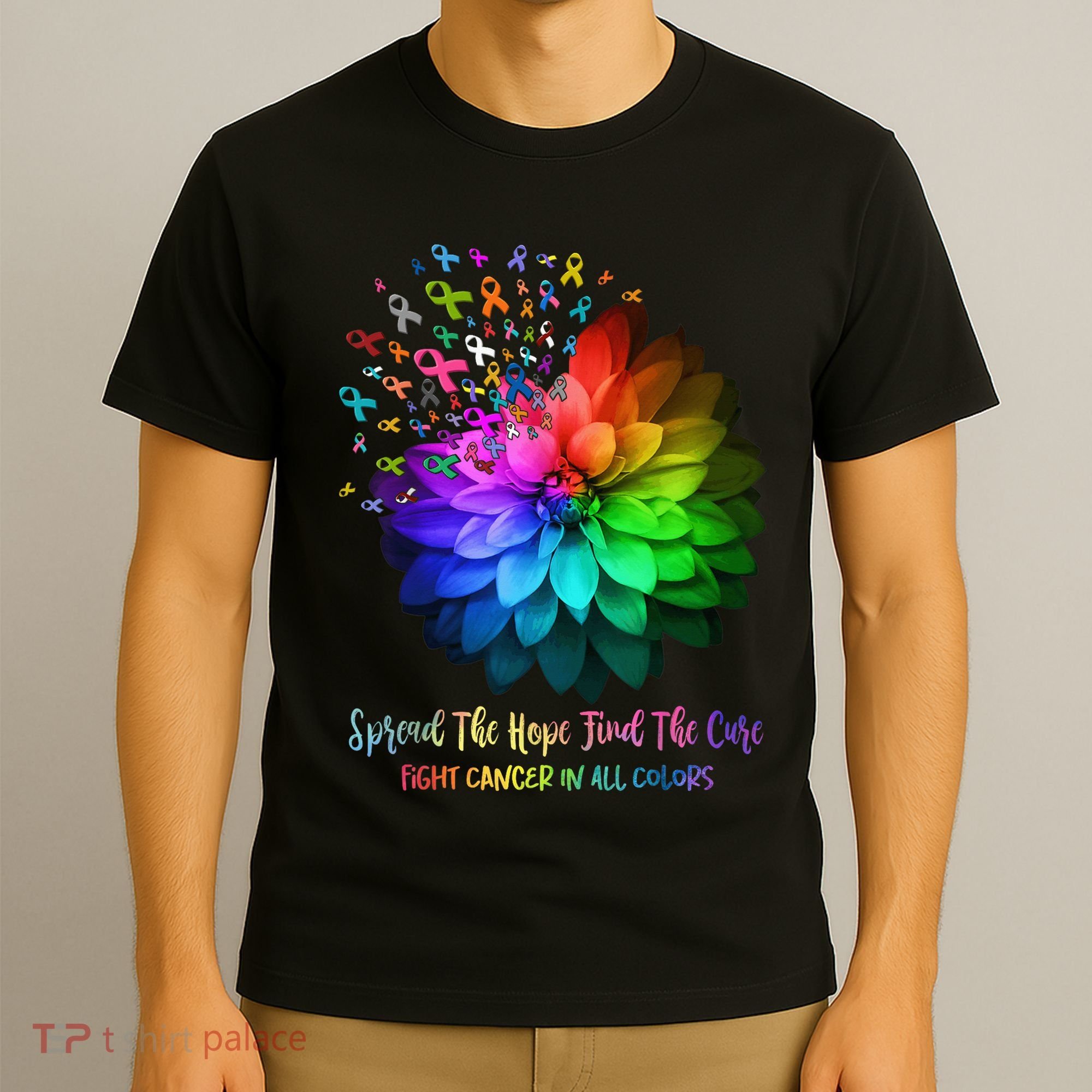 Fight Cancer In All Color Spread The Hope Find a Cure T-Shirt