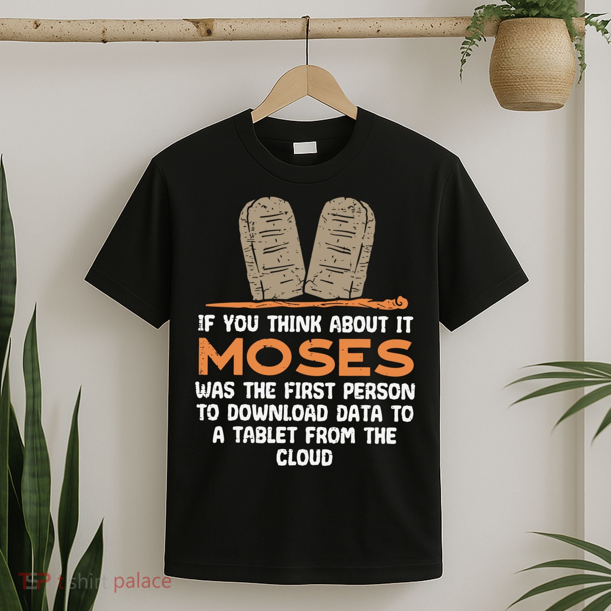 Funny Christian If You Think About It Moses Religious T-Shirt