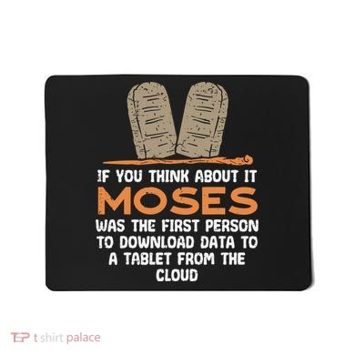 Funny Christian If You Think About It Moses Religious Mousepad