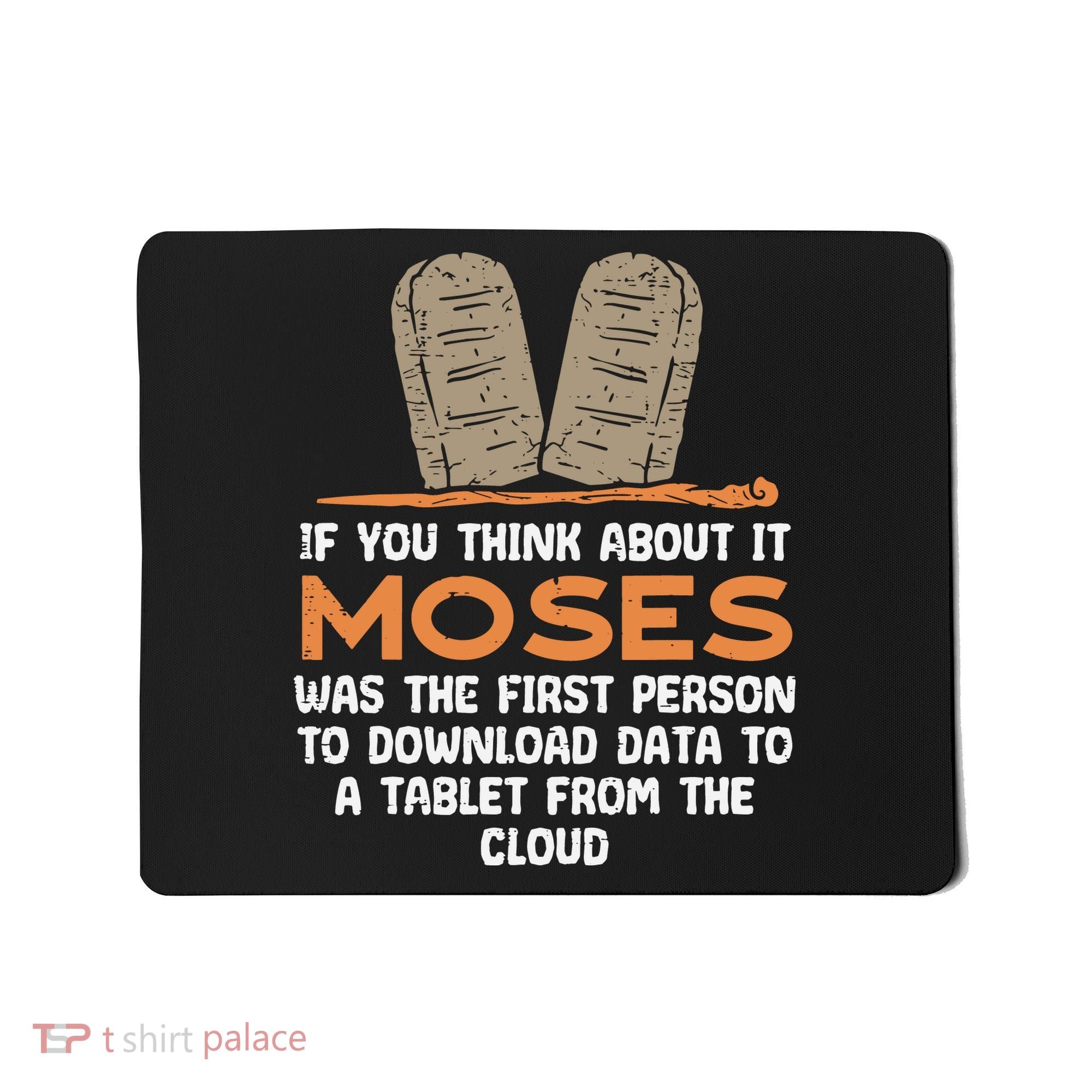 Funny Christian If You Think About It Moses Religious Mousepad