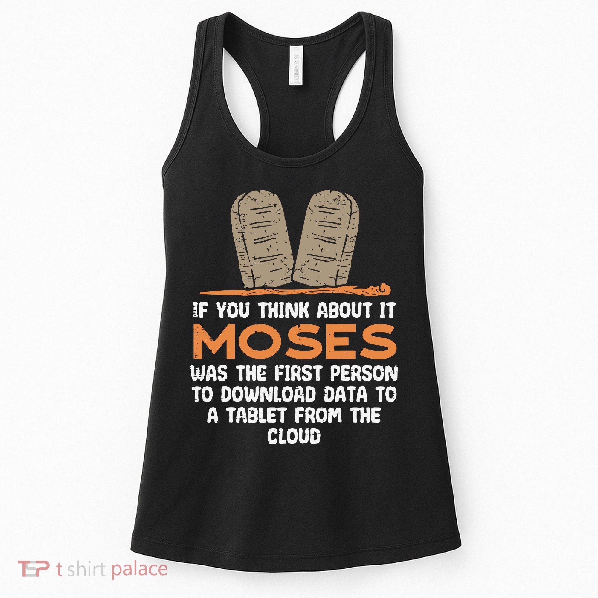 Funny Christian If You Think About It Moses Religious Women's Tank Top