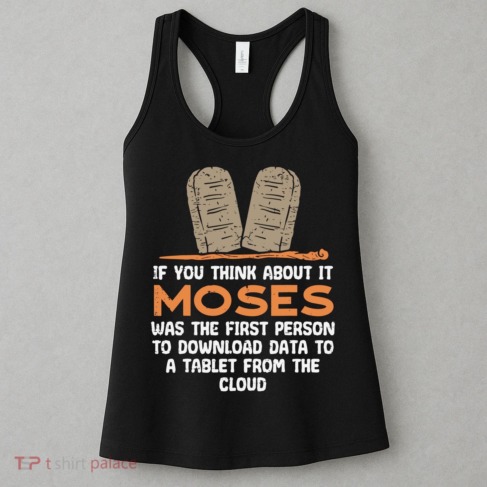 Funny Christian If You Think About It Moses Religious Women's Tank Top