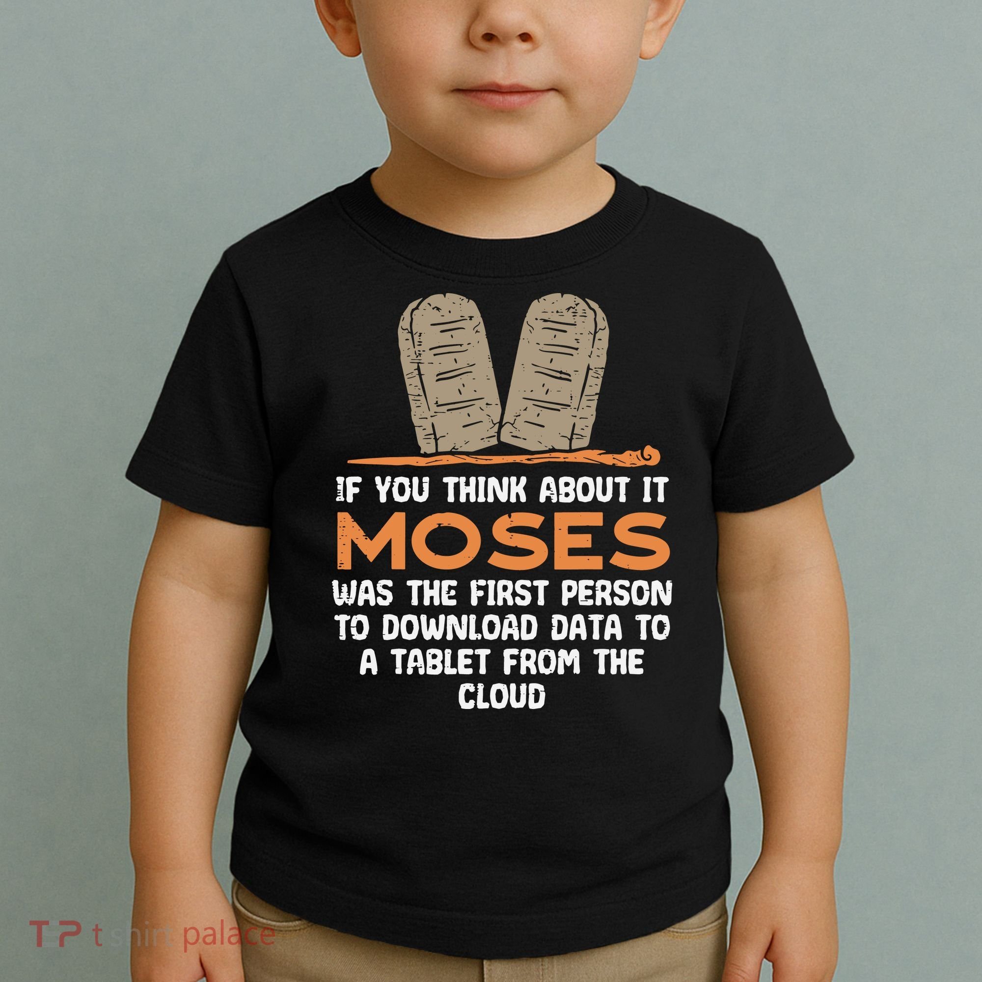 Funny Christian If You Think About It Moses Religious Toddler T-Shirt