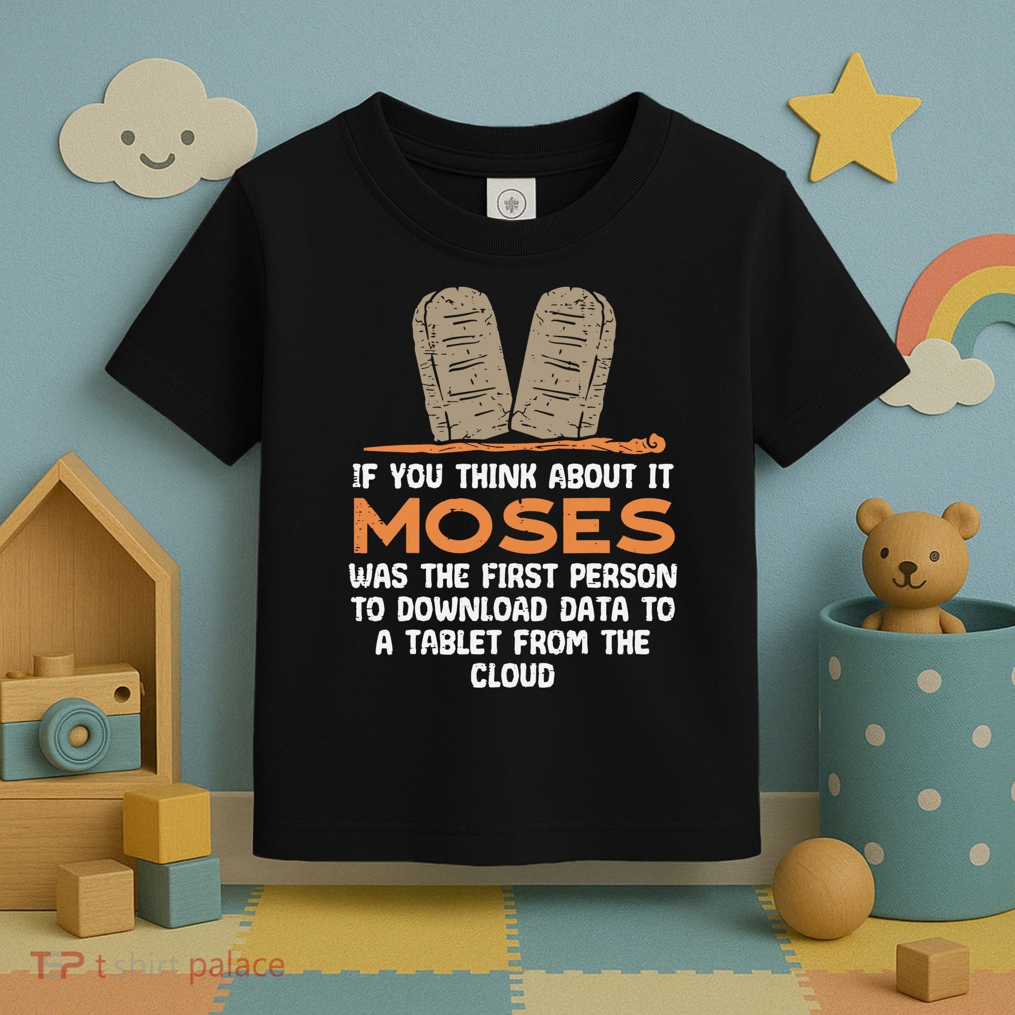 Funny Christian If You Think About It Moses Religious Toddler T-Shirt