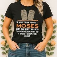 Funny Christian If You Think About It Moses Religious Women's T-Shirt thumb 2