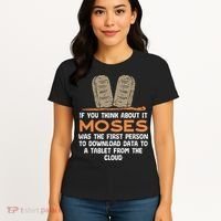 Funny Christian If You Think About It Moses Religious Women's T-Shirt thumb 4