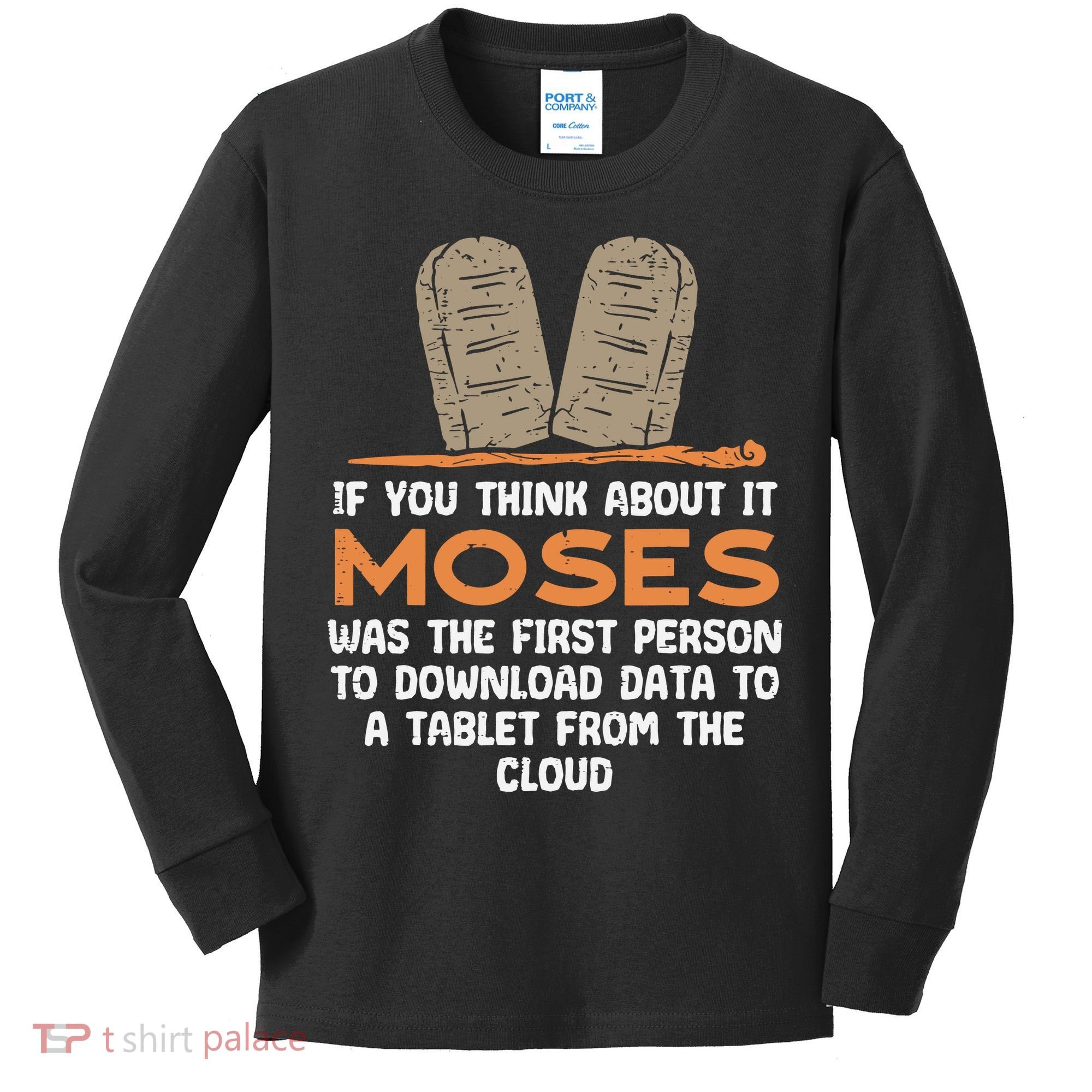 Funny Christian If You Think About It Moses Religious Kids Long Sleeve Shirt
