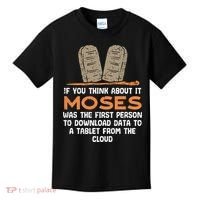 Funny Christian If You Think About It Moses Religious Kids T-Shirt thumb 0