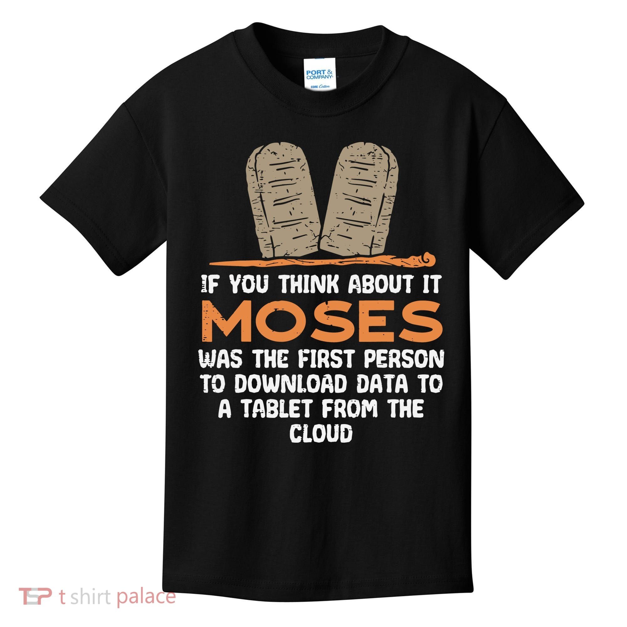 Funny Christian If You Think About It Moses Religious Kids T-Shirt
