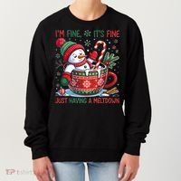 Funny Christmas I'm Fine It's Fine Just Having A Meltdown Snowman Women's Sweatshirt thumb 0