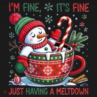 Funny Christmas I'm Fine It's Fine Just Having A Meltdown Snowman Toddler Hoodie thumb 2