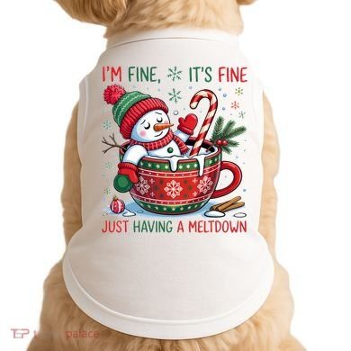 Funny Christmas I'm Fine It's Fine Just Having A Meltdown Snowman Doggie Tank