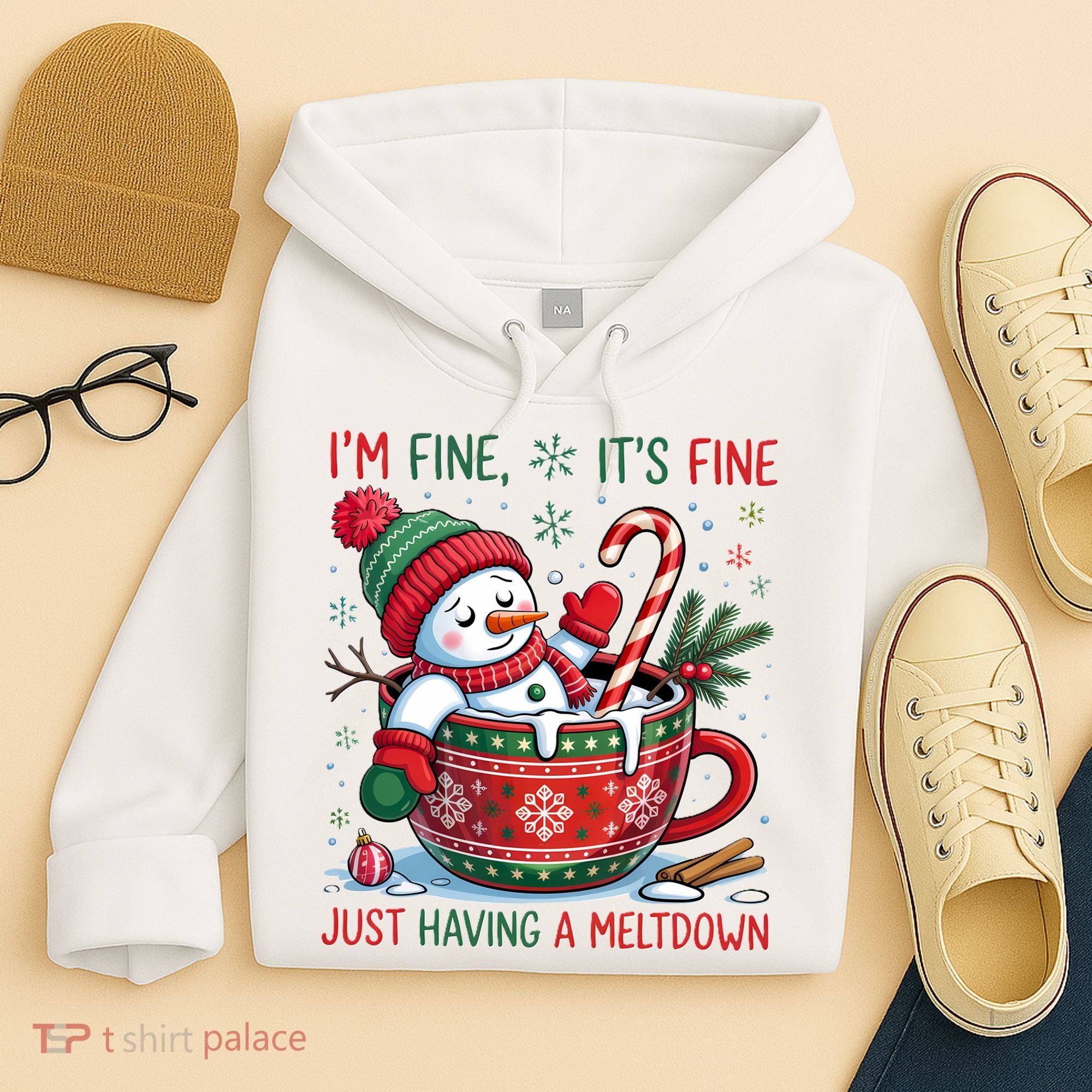 Funny Christmas I'm Fine It's Fine Just Having A Meltdown Snowman Hoodie