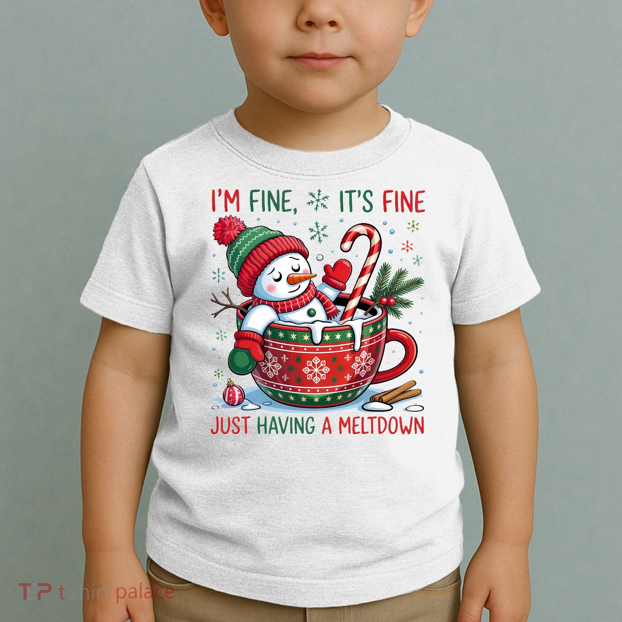 Funny Christmas I'm Fine It's Fine Just Having A Meltdown Snowman Toddler T-Shirt