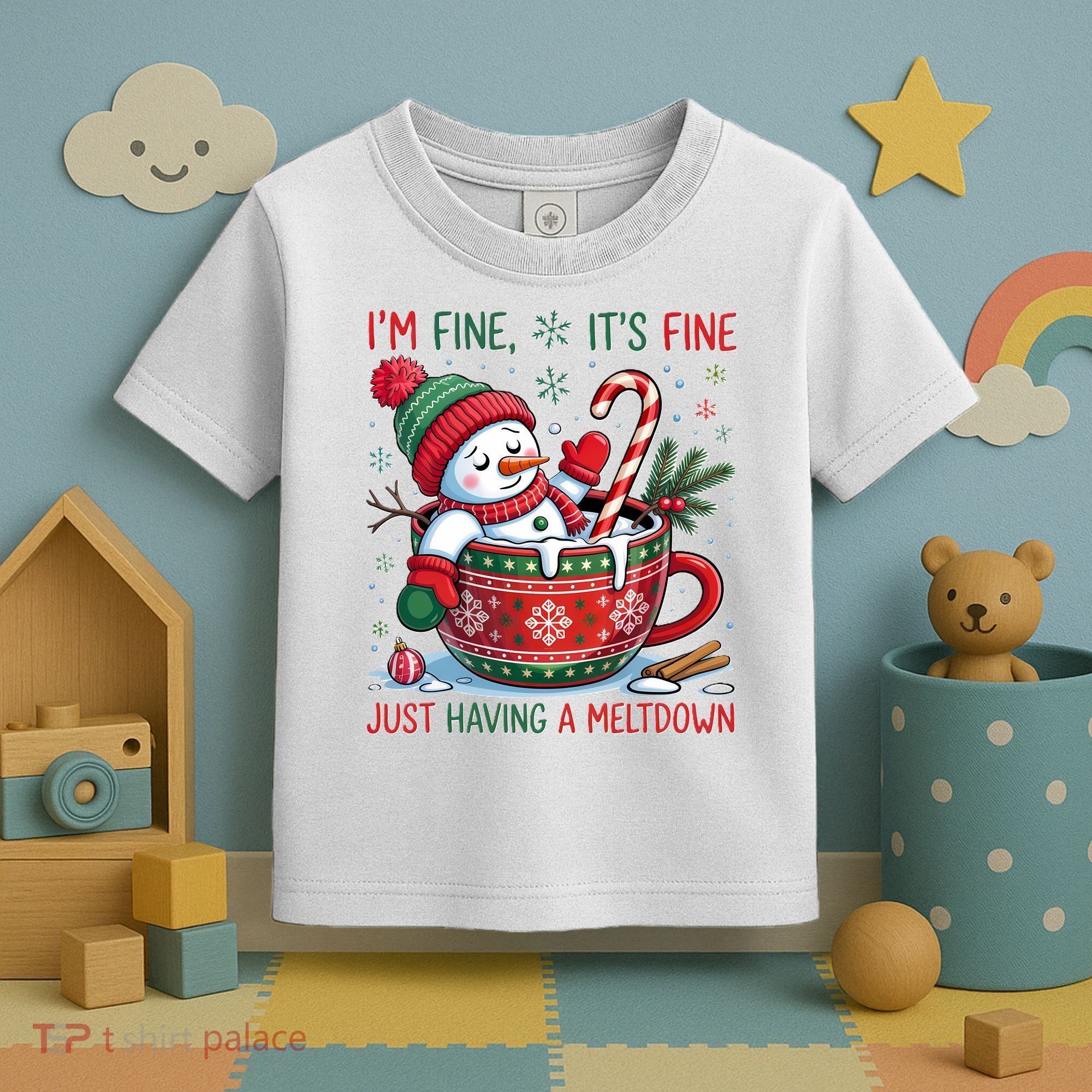 Funny Christmas I'm Fine It's Fine Just Having A Meltdown Snowman Toddler T-Shirt