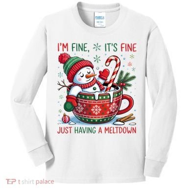 Funny Christmas I'm Fine It's Fine Just Having A Meltdown Snowman Kids Long Sleeve Shirt